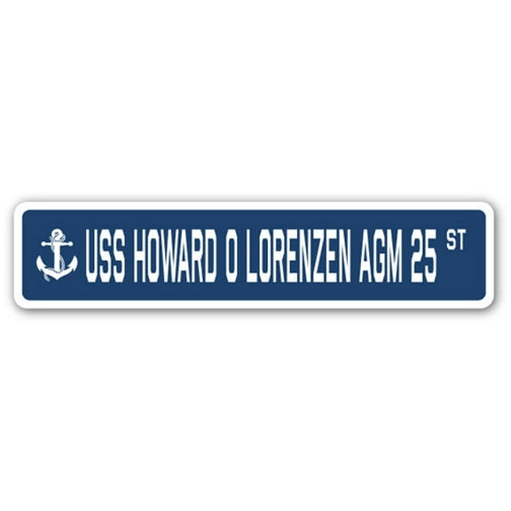USS HOWARD O LORENZEN AGM 25 Street Sign us navy ship veteran sailor gift