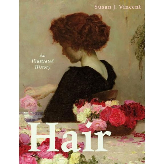 Elements of Dress: Hair: An Illustrated History (Paperback)