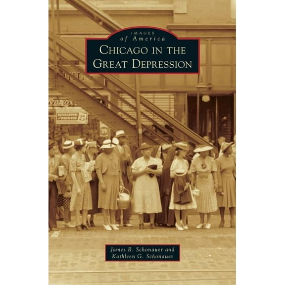 Chicago in the Great Depression (Hardcover)