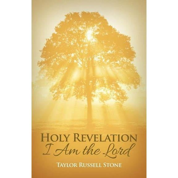 Holy Revelation: I Am the Lord, (Paperback)