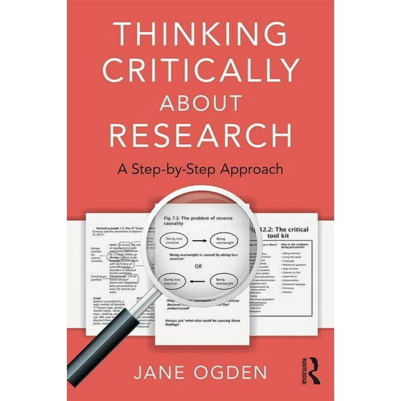 Thinking Critically about Research: A Step by Step Approach, (Paperback)
