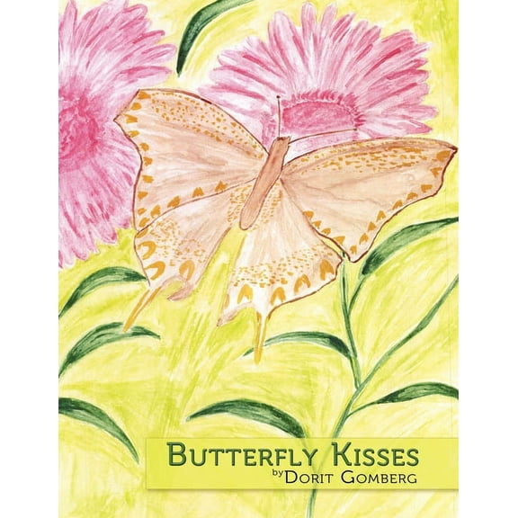 Butterfly Kisses, (Paperback)