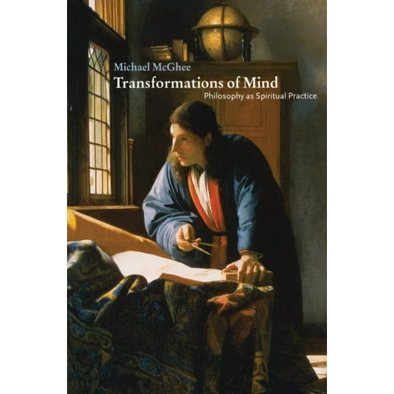 Transformations of Mind: Philosophy as Spiritual Practice, (Paperback)