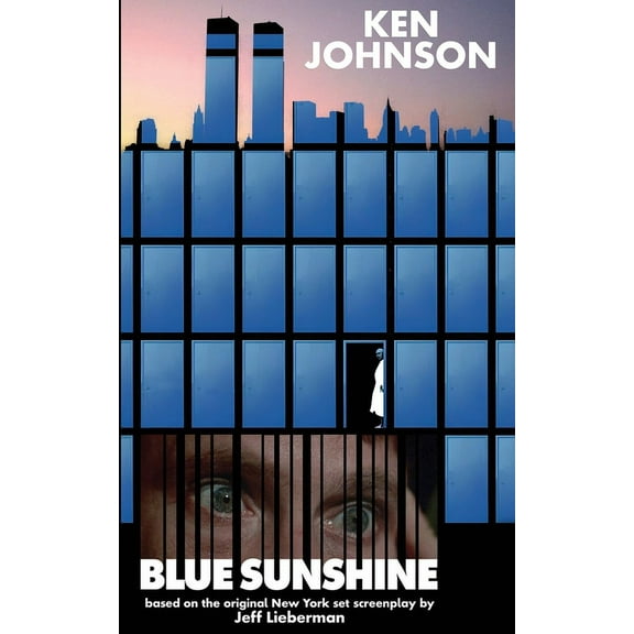 Blue Sunshine: The Novelization, (Paperback)