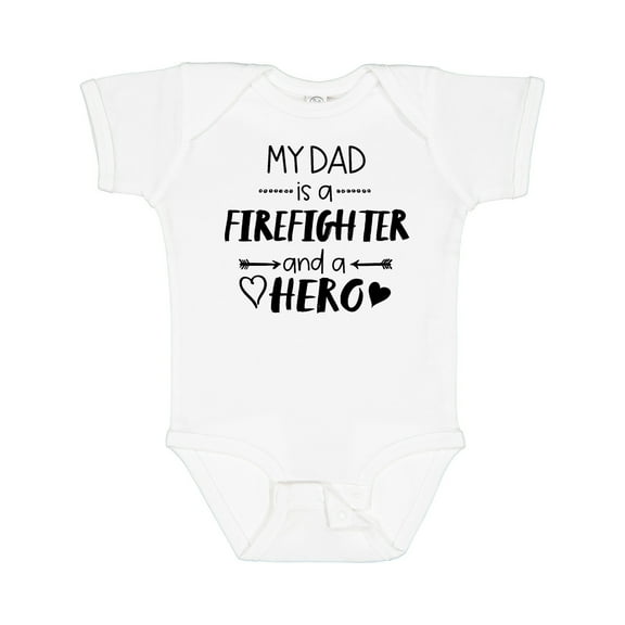 Inktastic My Dad is a Firefighter and a Hero Boys or Girls Baby Bodysuit