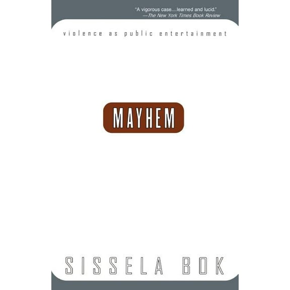 1999 Printing Mayhem: Violence as Public Entertainment, (Paperback)