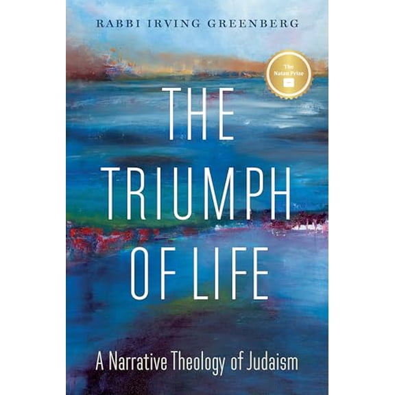 Pre-Owned The Triumph of Life: A Narrative Theology of Judaism (Paperback) 0827615213 9780827615212