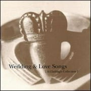 WEDDING & LOVE SONGS: A CLADDAGH COLLECTION (075678329227)