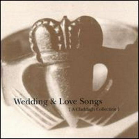 WEDDING & LOVE SONGS: A CLADDAGH COLLECTION (075678329227)