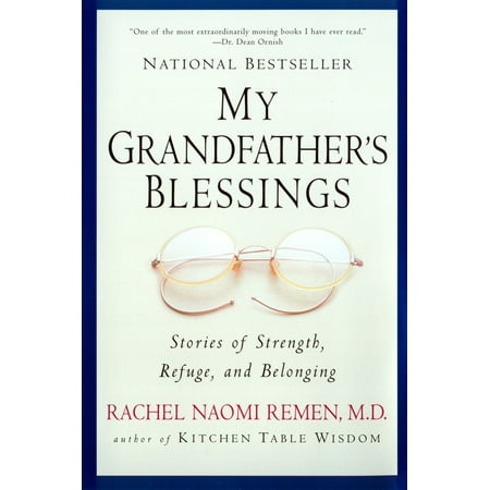 My Grandfather's Blessings : Stories of Strength, Refuge, and Belonging
