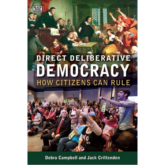 Direct Deliberative Democracy : How Citizens Can Rule (Paperback)
