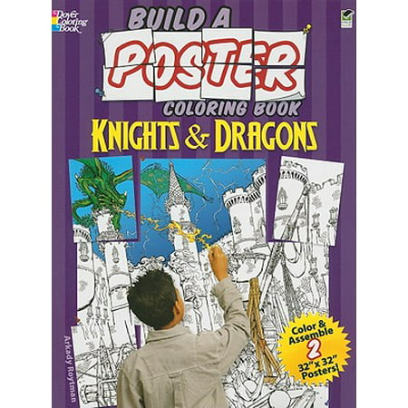 Build a Poster Coloring Books: Build a Poster Coloring Book--Knights & Dragons