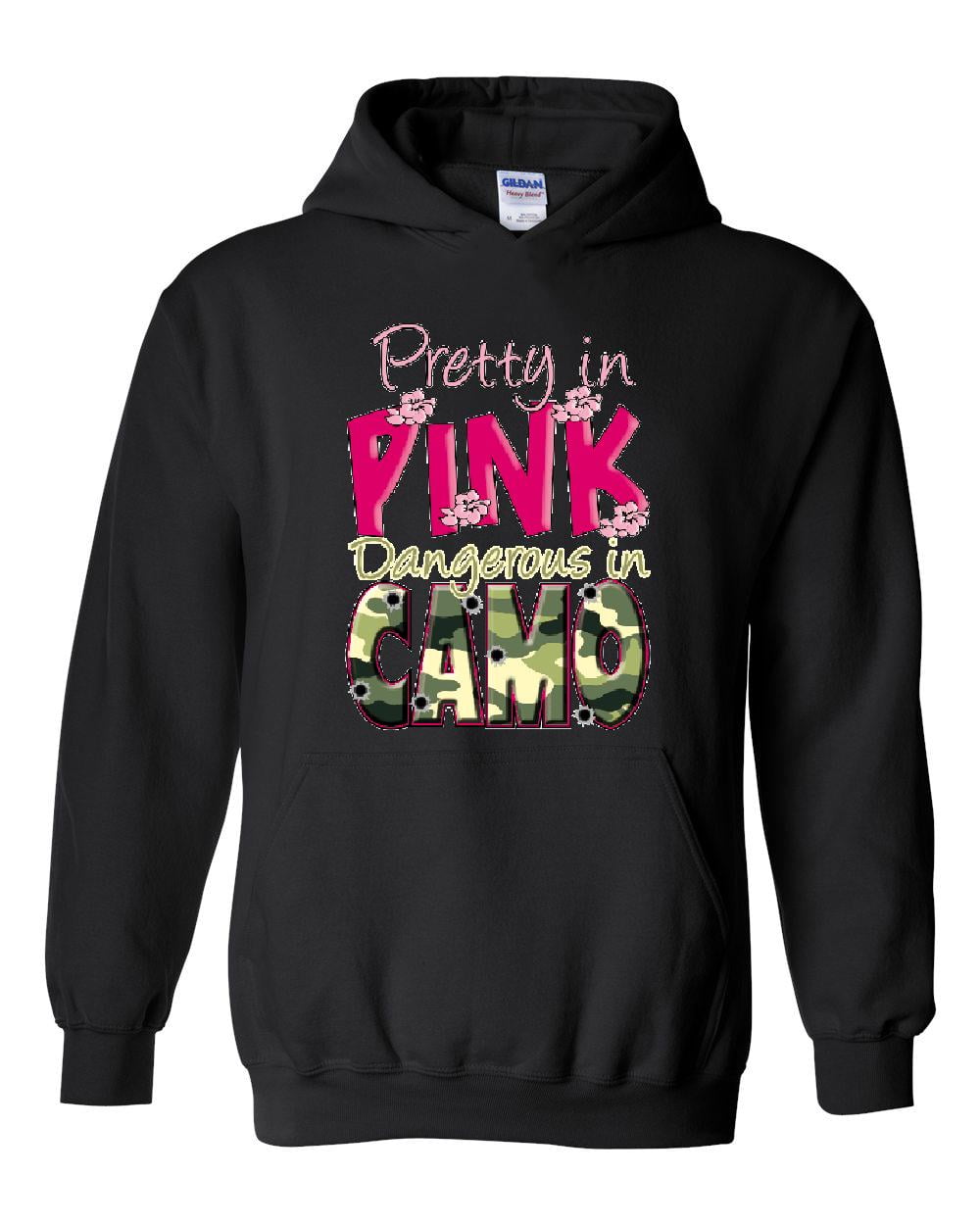 PRETTY IN PINK/DANGEROUS IN CAMO Ladies Hoodie SIZE SM To 3XL 