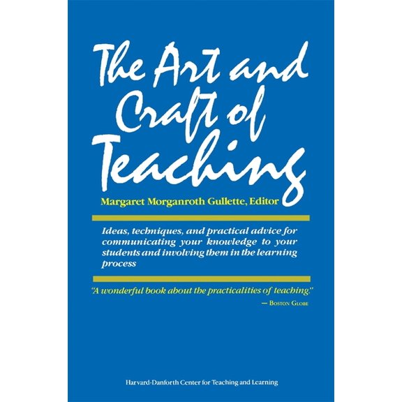 The Art and Craft of Teaching, (Paperback)