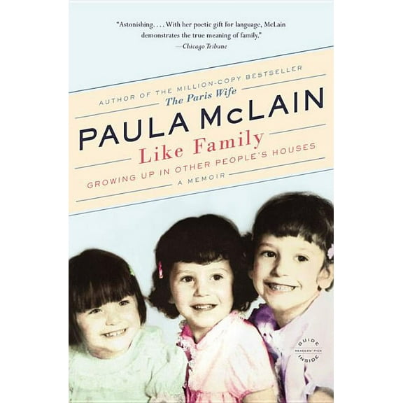 Like Family: Growing Up in Other People's Houses, a Memoir, (Paperback)