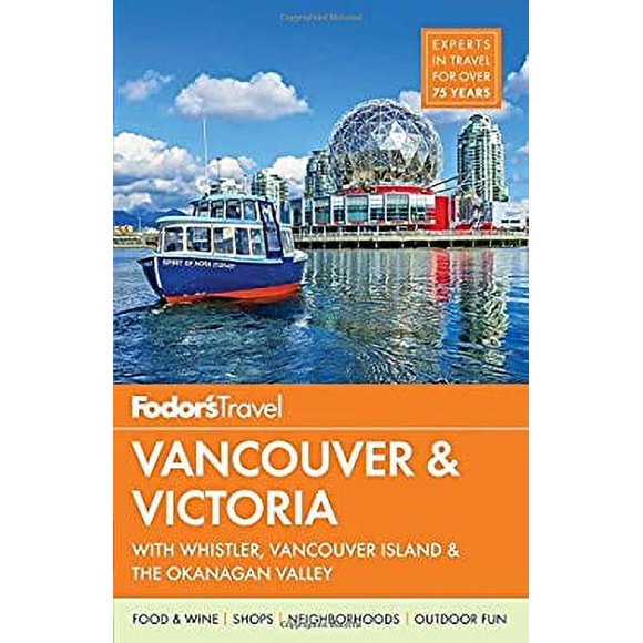 Fodor's Vancouver and Victoria : With Whistler, Vancouver Island and the Okanagan Valley 9780804142830 Used / Pre-owned