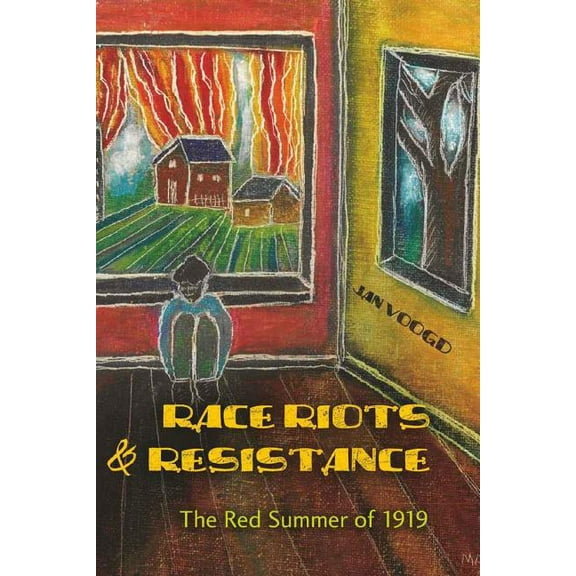 African-American Literature and Culture: Race Riots & Resistance: The Red Summer of 1919 (Hardcover)