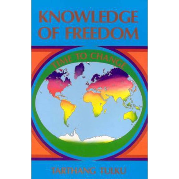 Pre-Owned Knowledge of Freedom: Time to Change (Paperback) 091354695X 9780913546956