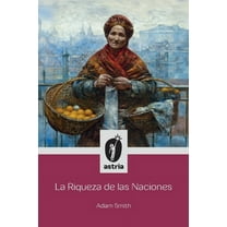 La Riqueza de las Naciones, (Paperback)