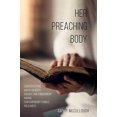 thumbnail image 1 of Her Preaching Body: Conversations about Identity, Agency, and Embodiment among Contemporary Female Preachers, 1 of 2