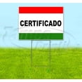 thumbnail image 1 of Certificado (18" x 24") Corrugated Plastic Yard Sign, Includes Metal Step Stake, Bandit, New, Advertising, USA, 1 of 3
