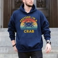thumbnail image 5 of Pretend I'M A Crab – T-Shirt / Hoodie / Sweatshirt – Vintage Halloween Theme – Crabs Lover, 5 of 6