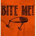 thumbnail image 2 of Bite Me Fish Bait Funny Fishing Humor Hoodie Sweatshirt Women Men Brisco Brands L, 2 of 6