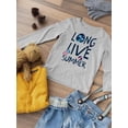 thumbnail image 3 of Long Live Summer Long Sleeve Toddler -Image by Shutterstock,  3 Toddler, 3 of 4
