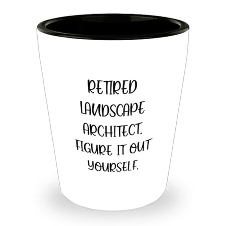 Funny Landscape Architect Graduation Shot Glass - Perfect Gift for Him or Her