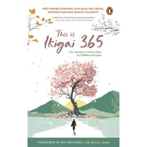 This is Ikigai 365: Your Journey to Feeling Alive and Fulfilled Everyday, (Paperback)