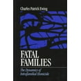 thumbnail image 3 of Fatal Families: The Dynamics of Intrafamilial Homicide, 3 of 3