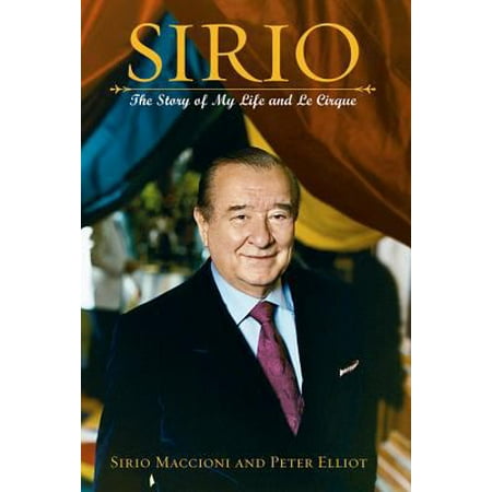 Sirio: The Story of My Life and Le Cirque, Used [Hardcover]
