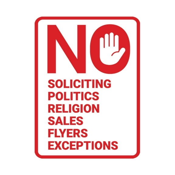 Portrait Round No Soliciting No Politics No Religion No Sales No Flyers No Exceptions Sign (White/Red) - Large