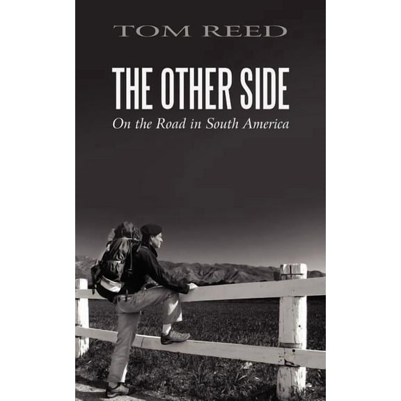 The Other Side: On the Road in South America (Paperback)