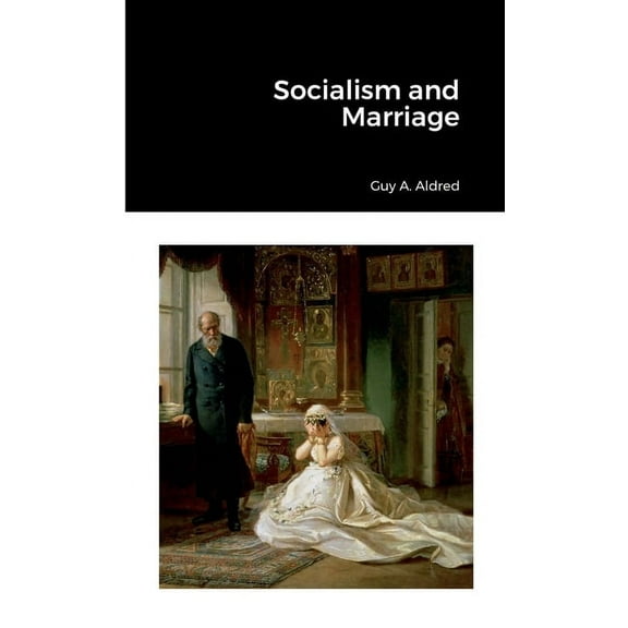 Socialism and Marriage, (Paperback)