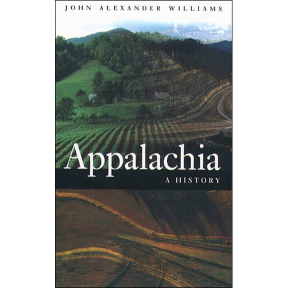 Pre-Owned Appalachia: A History (Paperback) 0807853682 9780807853689