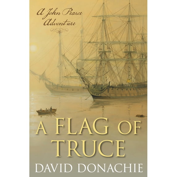 Pre-Owned A Flag of Truce: A John Pearce Adventure (Paperback) 1493066285 9781493066285