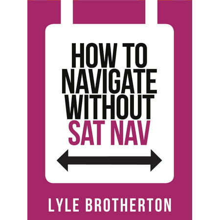 How To Navigate Without Sat Nav (Collins Shorts, Book 10) - (Best Sat Nav For Delivery Drivers)