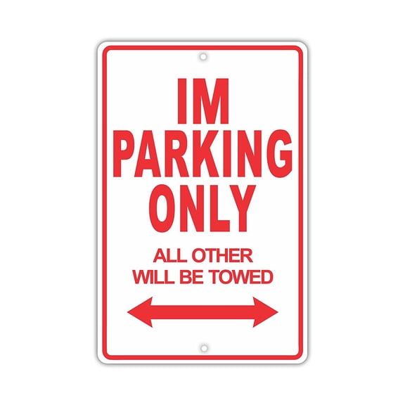 SCION IM Parking Only All Others Will Be Towed Ridiculous Funny Novelty Garage Aluminum Sign 8"x12" Plate