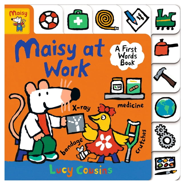 Maisy Maisy at Work: A First Words Book: (A Maisy the Mouse Tabbed