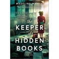thumbnail image 1 of Pre-Owned The Keeper of Hidden Books (Hardcover) 1335005773 9781335005779, 1 of 1