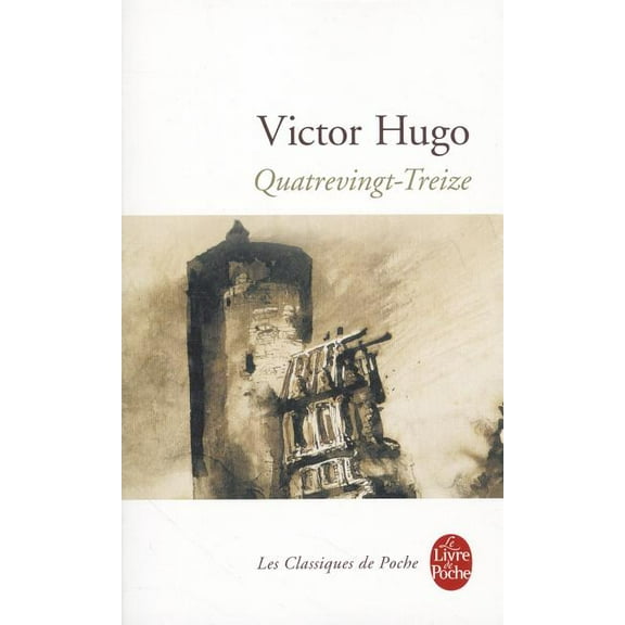Classiques de Poche: Quatrevingt-Treize (Paperback)
