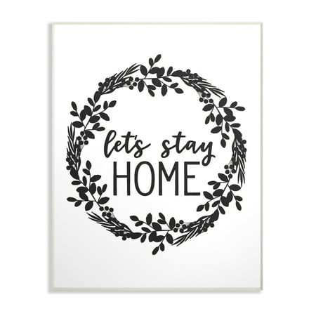 The Stupell Home Decor Collection Let S Stay Home Oversized Wall