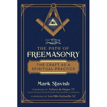 The Path of Freemasonry: The Craft as a Spiritual Practice, (Paperback)