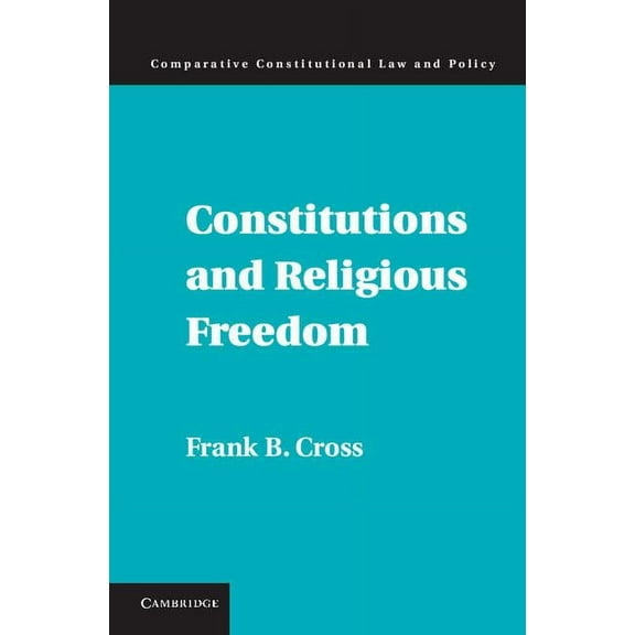 Comparative Constitutional Law and Polic Constitutions and Religious Freedom, (Hardcover)