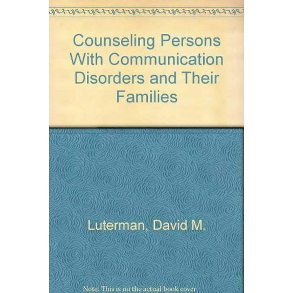 Pre-Owned Counseling Persons With Communication Disorders and Their Families Paperback