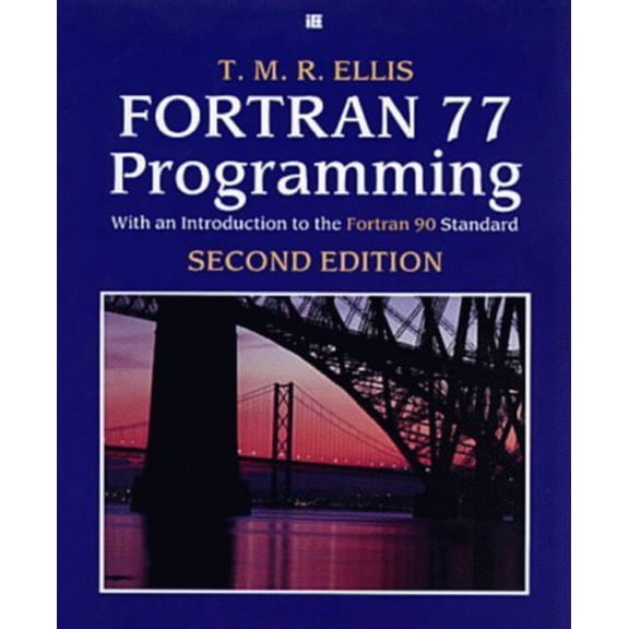 Pre-Owned Fortran 77 Programming: With an Introduction to the Fortran 90 Standard (International Computer Science Series) (Paperback) 0201416387 9780201416381