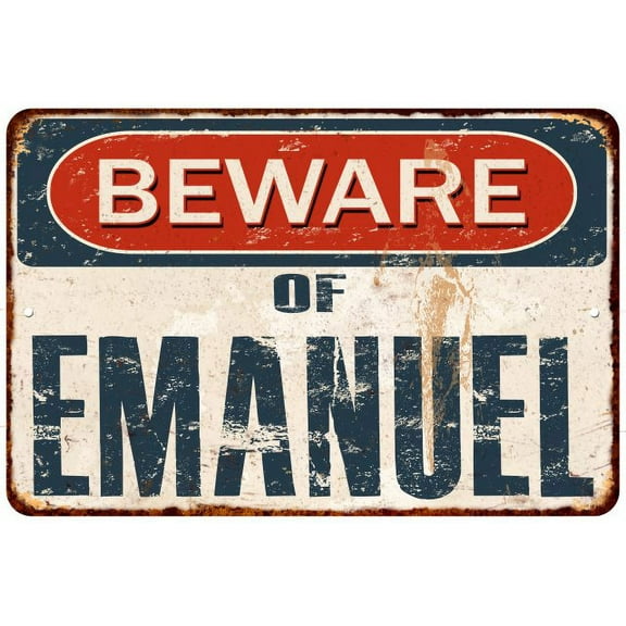 Beware of EMANUEL Metal Sign Rusty Wall Decor 8x12 108120041847
