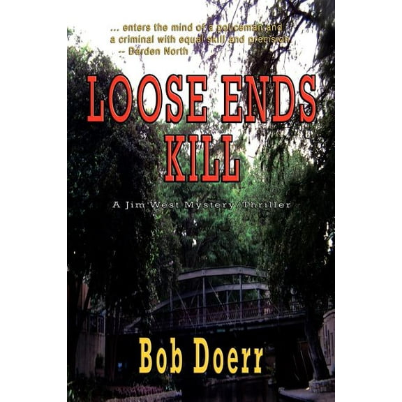 Jim West Mystery Thriller Loose Ends Kill: (A Jim West Mystery Thriller Series Book 3), Book 3, (Paperback)