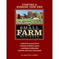 thumbnail image 1 of Starting and Running Your Own Small Farm Business: Small-Farm Success Stories * Financial Assistance Sources * Marketing and Selling Ideas * Business Plan Forms and Documents, 1 of 1